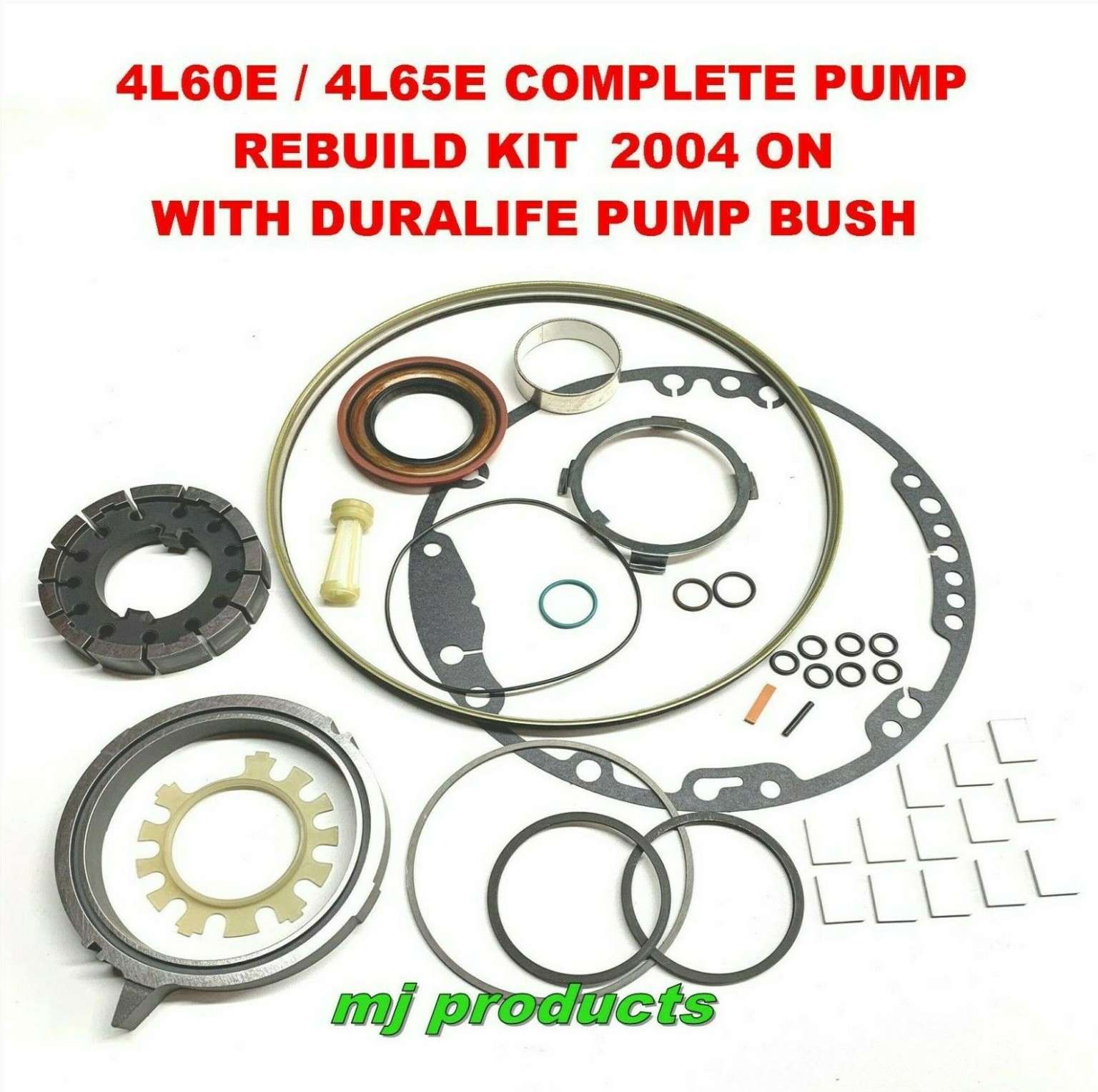 4L60E /4L65E FRONT PUMP COMPLETE REBUILD KIT 2004 ON 4spd with DURALIFE ...